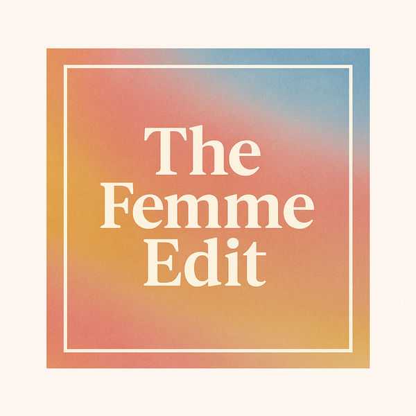 The Femme Edit 